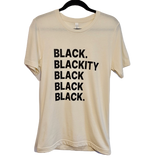 Black Blackity Black Black Black Tshirrt