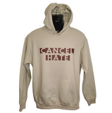 Cancel Hate Unisex Hoodie